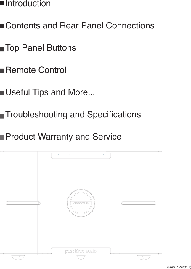 SKY(Rev. 12/2017)IntroductionContents and Rear Panel ConnectionsTop Panel ButtonsRemote ControlUseful Tips and More...Troubleshooting and SpecicationsProduct Warranty and Service