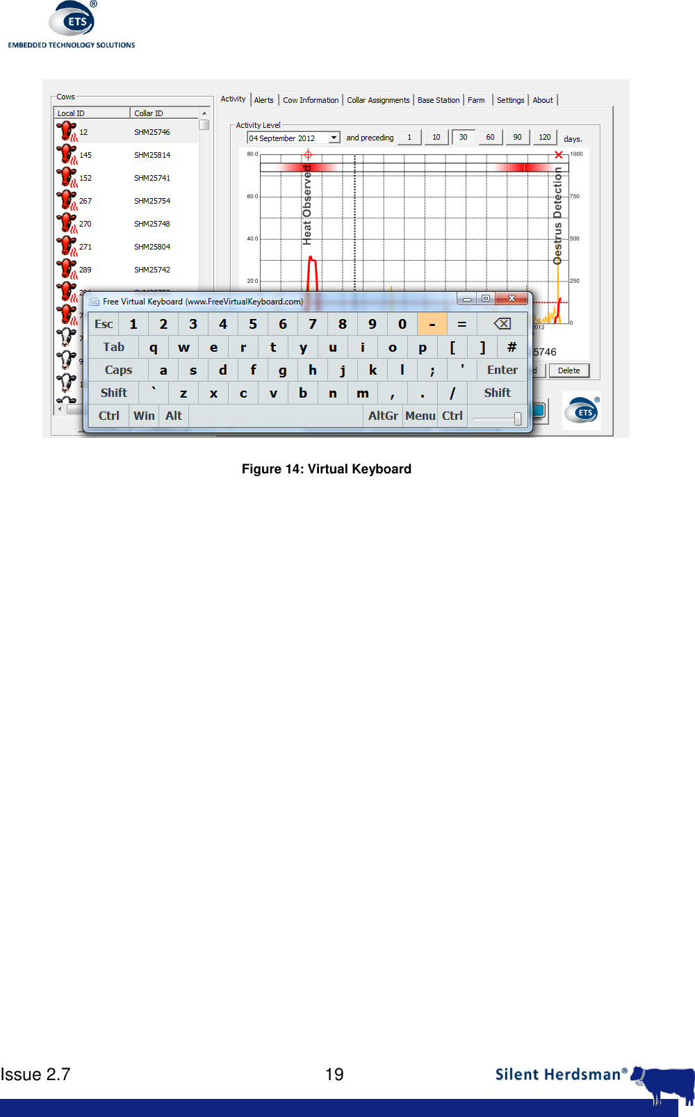      Issue 2.7    19   Figure 14: Virtual Keyboard  