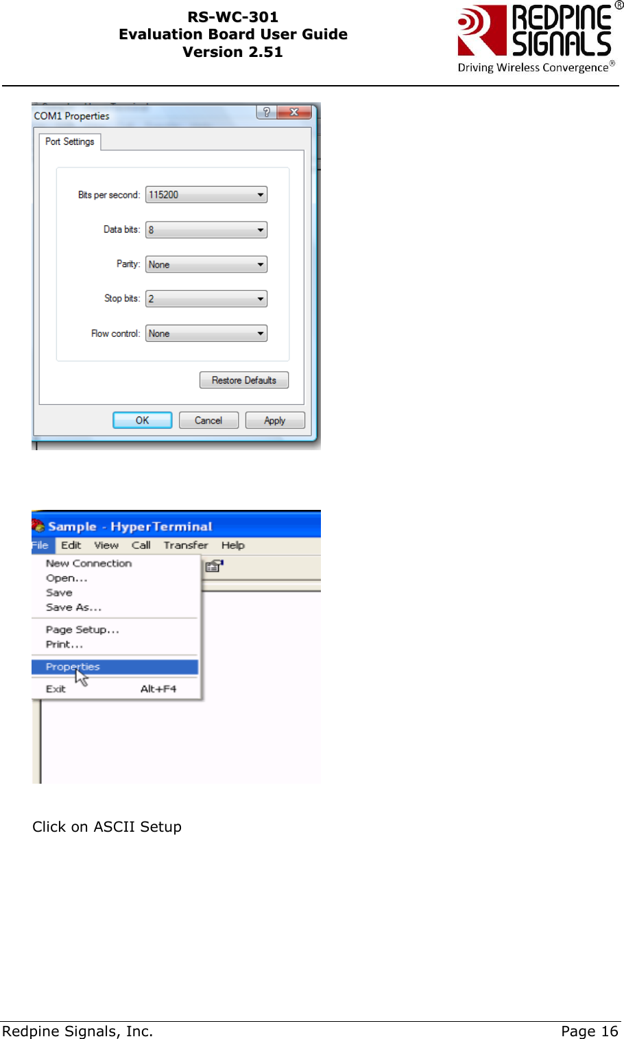     Redpine Signals, Inc.     Page 16 RRSS--WWCC--330011    EEvvaalluuaattiioonn  BBooaarrdd  UUsseerr  GGuuiiddee  VVeerrssiioonn  22..5511         Click on ASCII Setup 