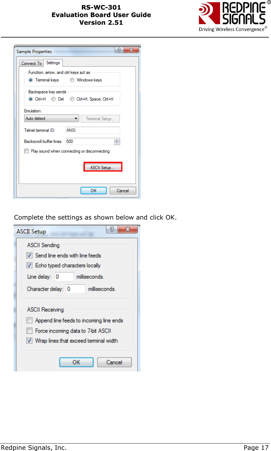     Redpine Signals, Inc.     Page 17 RRSS--WWCC--330011    EEvvaalluuaattiioonn  BBooaarrdd  UUsseerr  GGuuiiddee  VVeerrssiioonn  22..5511      Complete the settings as shown below and click OK.       