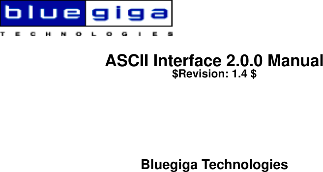 ASCII Interface 2.0.0 Manual$Revision: 1.4 $Bluegiga Technologies