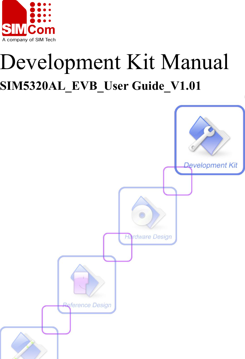 Development Kit ManualSIM5320AL_EVB_User Guide_V1.01