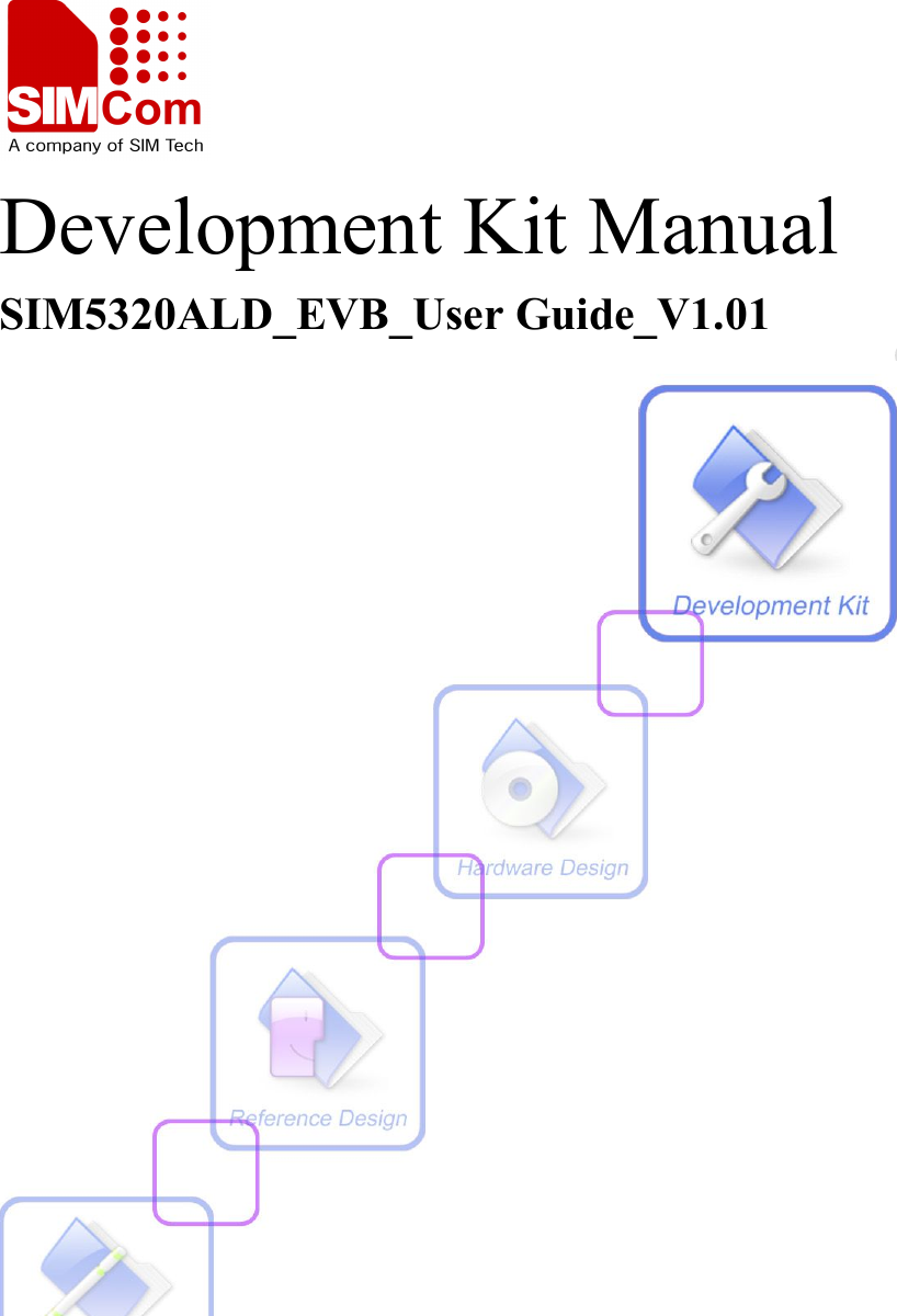 Development Kit ManualSIM5320ALD_EVB_User Guide_V1.01