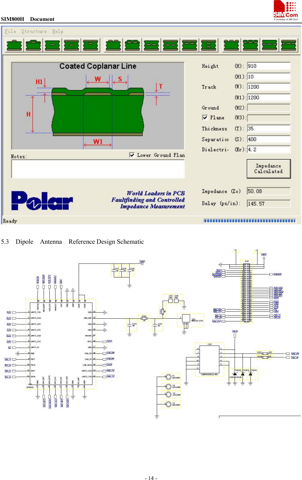 SIM800H    Document                                                                                   - 14 -   5.3    Dipole    Antenna    Reference Design Schematic      