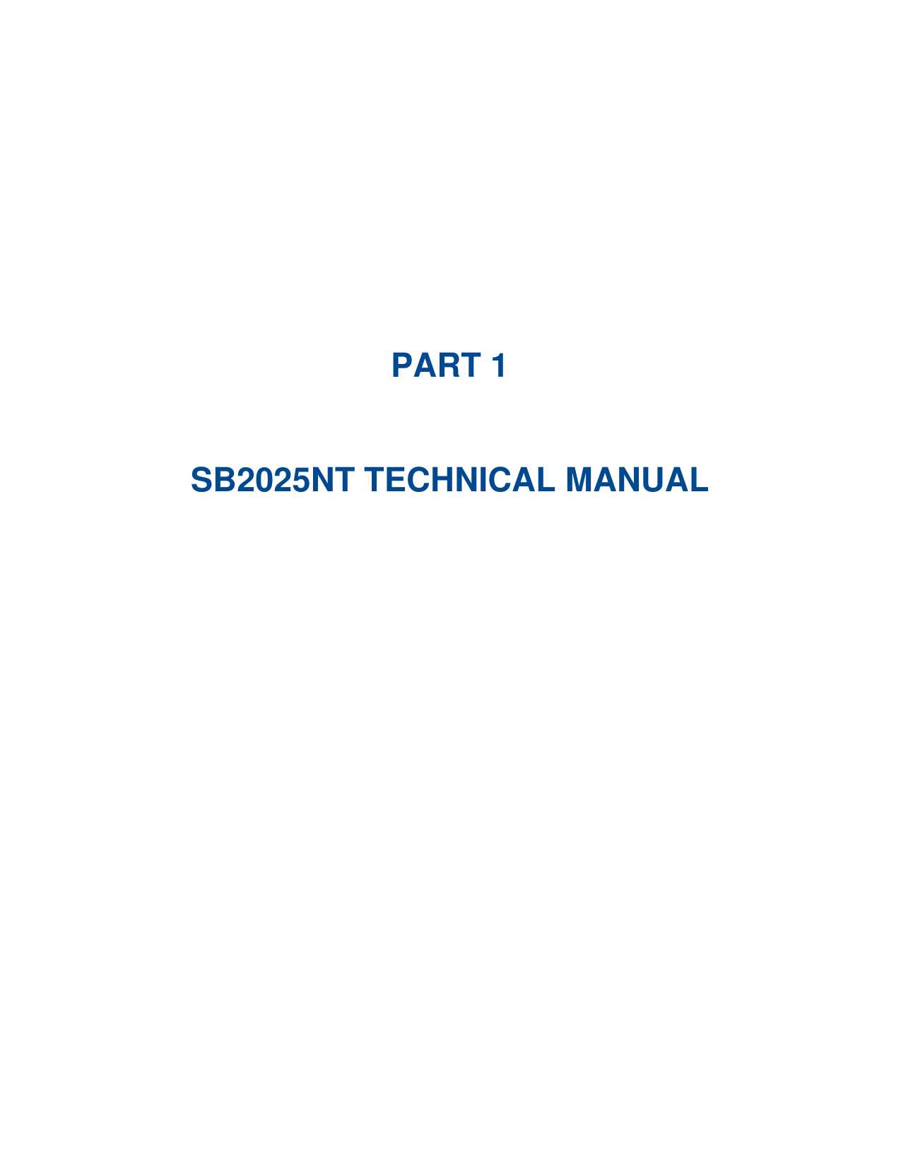           PART 1   SB2025NT TECHNICAL MANUAL   