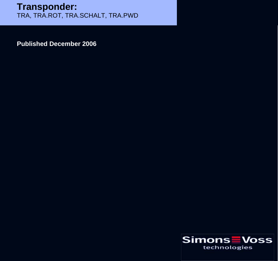        Transponder: TRA, TRA.ROT, TRA.SCHALT, TRA.PWD Published December 2006  