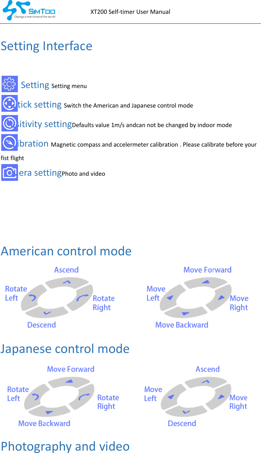 SeJoySencafistfCamAmJaPhettingISettingysticksetnsitivitysalibrationflight merasetmericapaneshotogrnterfagSettingmettingSwitchsettingDenMagneticcttingPhotoancontecontaphyaXT200SeaceenuhtheAmericefaultsvalue1compassandandvideotrolmotrolmoandvidelf‐timerUseanandJapan1m/sandcanaccelermeteodeodedeoerManualnesecontrolmnotbechangercalibrationmode  gedbyindoo.Pleasecalibrmodebratebeforeyyour