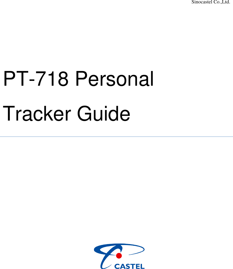 Sinocastel Co.,Ltd. PT-718 Personal Tracker Guide         