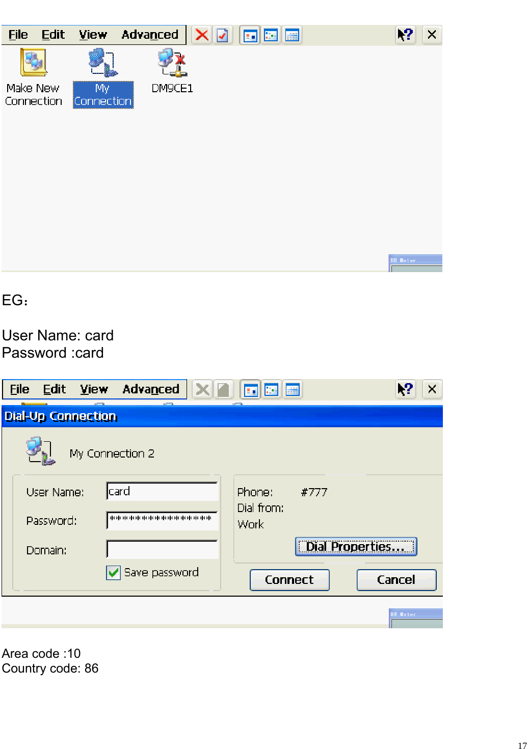                                                                     EG：  User Name: card Password :card     Area code :10 Country code: 86     17