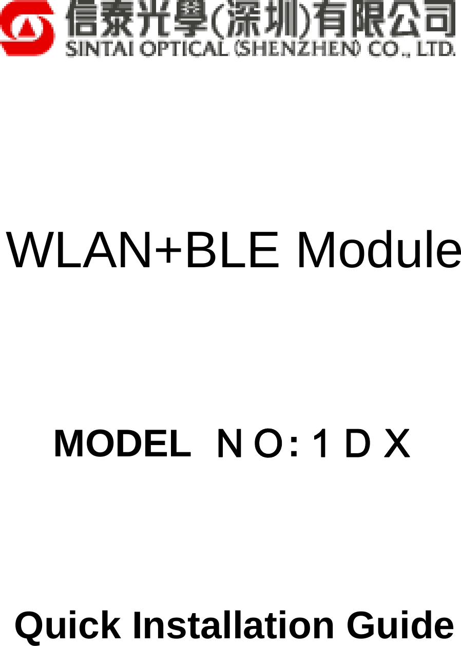       WLAN+BLE Module   MODEL  ＮＯ:１ＤＸ    Quick Installation Guide 