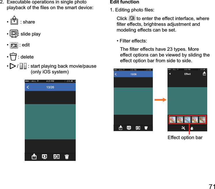 71         13/26&lt;Edit functionClick   to enter the effect interface, where modeling effects can be set. effect options can be viewed by sliding the effect option bar from side to side. 13/26&lt;Effect