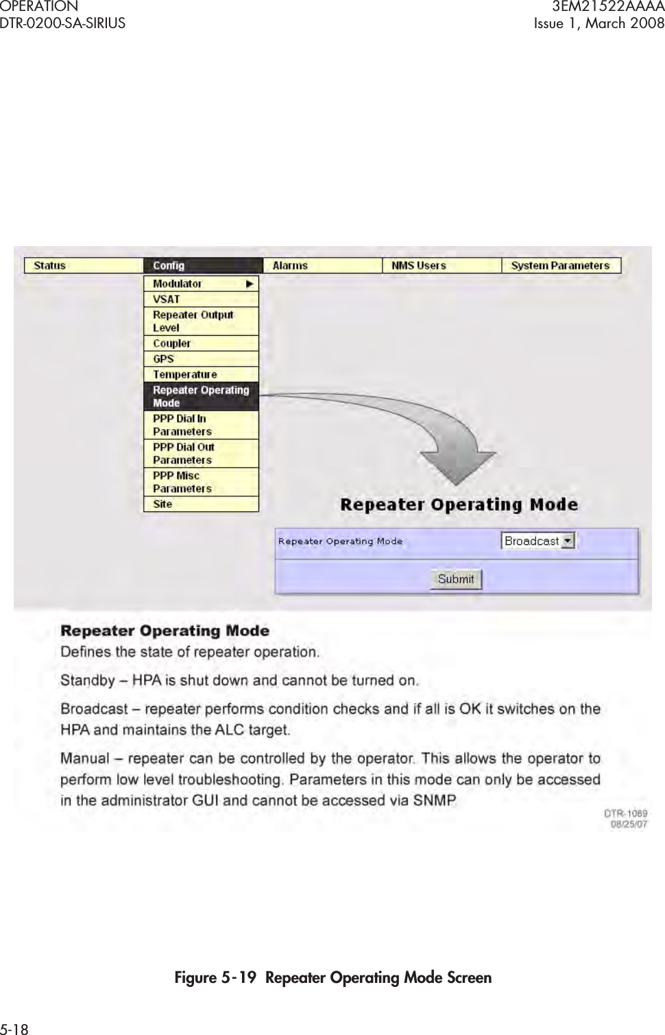 OPERATION 3EM21522AAAADTR-0200-SA-SIRIUS Issue 1, March 20085-18Figure 5  -  19  Repeater Operating Mode Screen