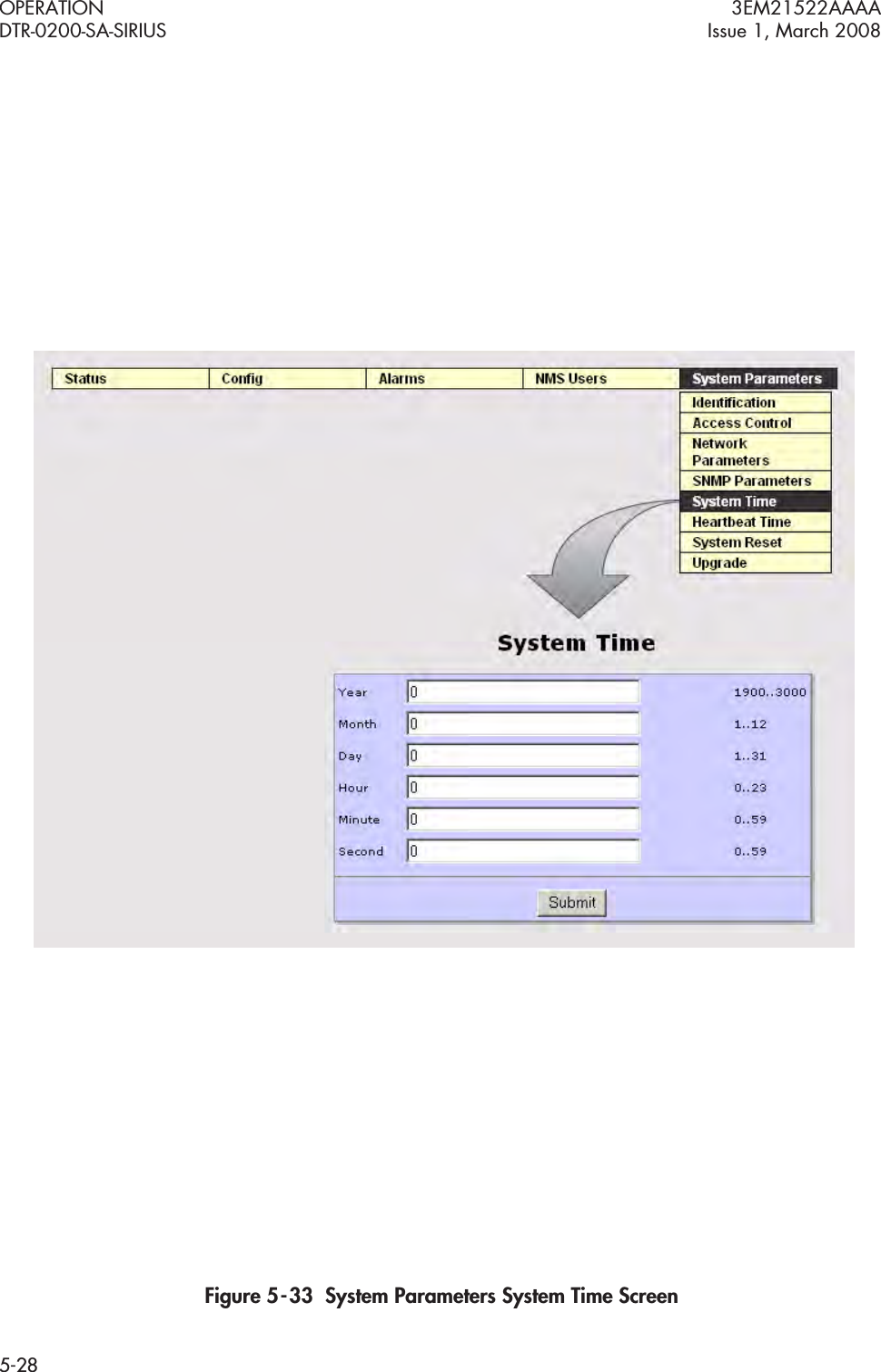 OPERATION 3EM21522AAAADTR-0200-SA-SIRIUS Issue 1, March 20085-28Figure 5  -  33  System Parameters System Time Screen