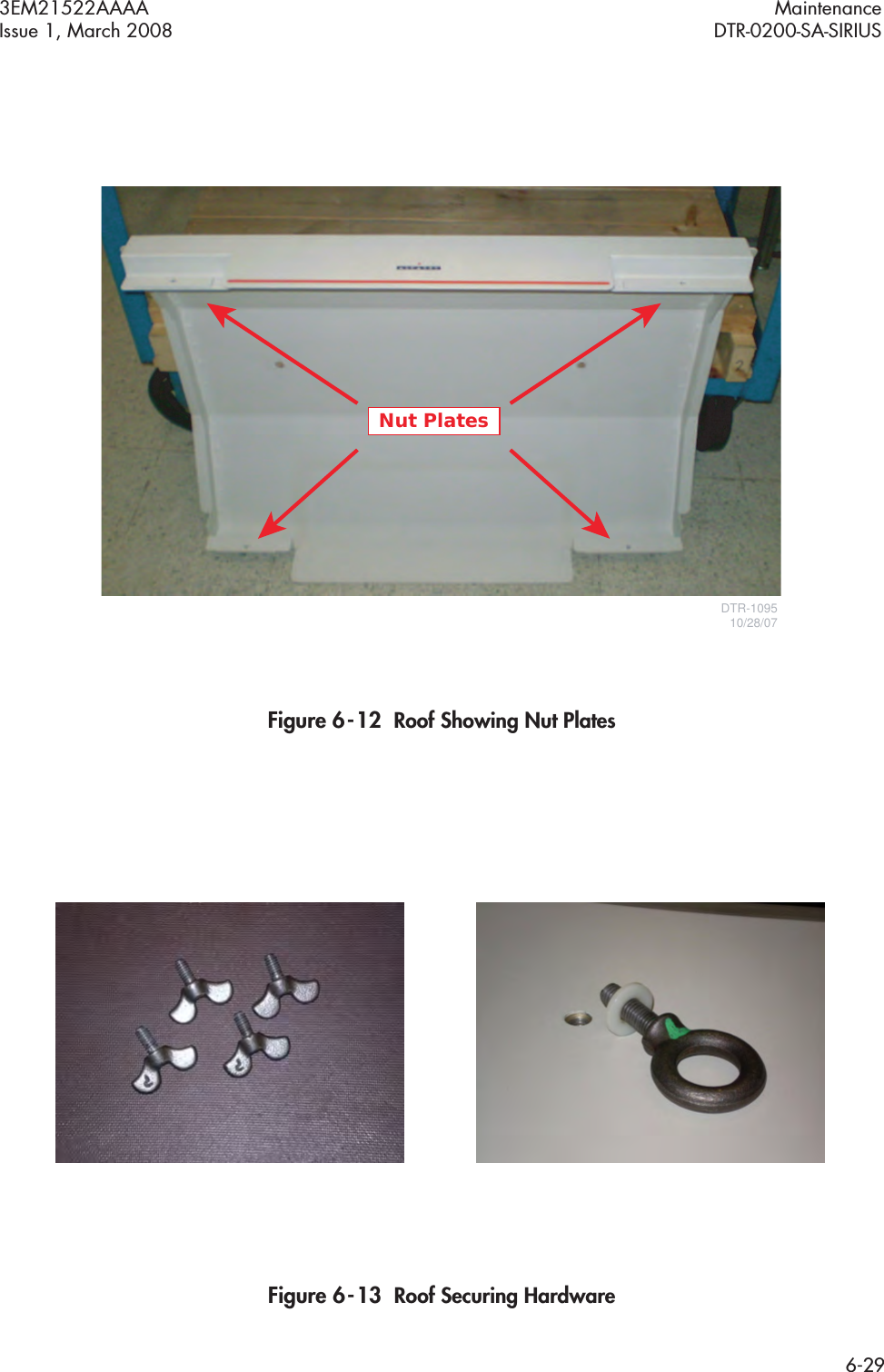 3EM21522AAAA MaintenanceIssue 1, March 2008 DTR-0200-SA-SIRIUS6-29Figure 6  -  12  Roof Showing Nut PlatesFigure 6  -  13  Roof Securing HardwareNut PlatesDTR-109510/28/07