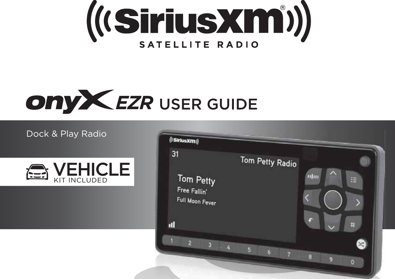 USER GUIDEDock &amp; Play RadioVEHICLEKIT INCLUDEDEZR