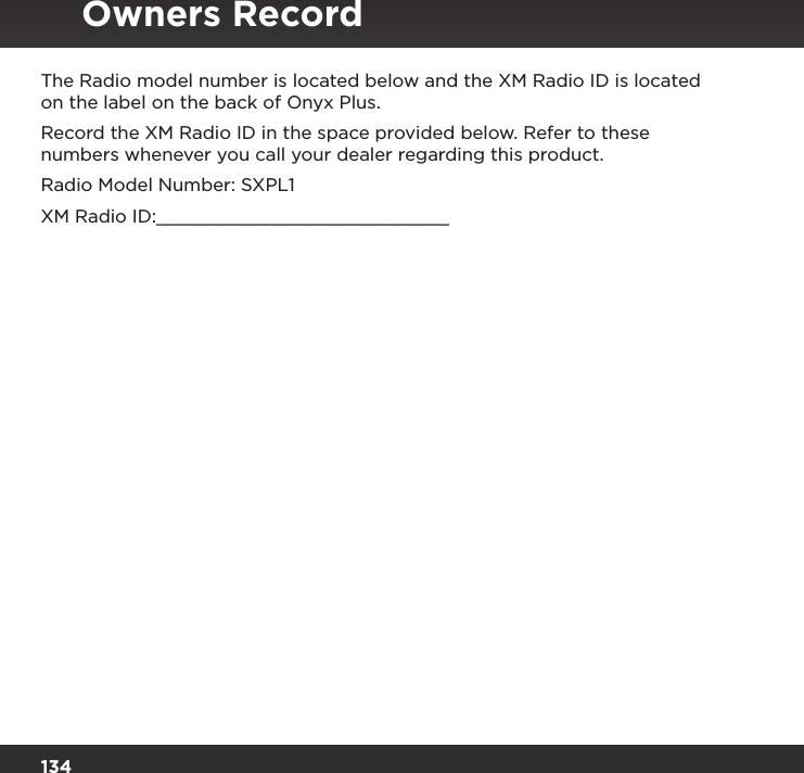 Page 134 of Sirius XM Radio SXPL2 Onyx PLUS G7.5 User Manual Onyx Plus G75 with Vehicle Kit User Guide indd