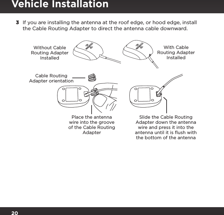 Page 20 of Sirius XM Radio SXPL2 Onyx PLUS G7.5 User Manual Onyx Plus G75 with Vehicle Kit User Guide indd