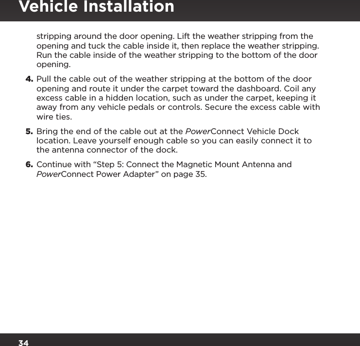 Page 34 of Sirius XM Radio SXPL2 Onyx PLUS G7.5 User Manual Onyx Plus G75 with Vehicle Kit User Guide indd