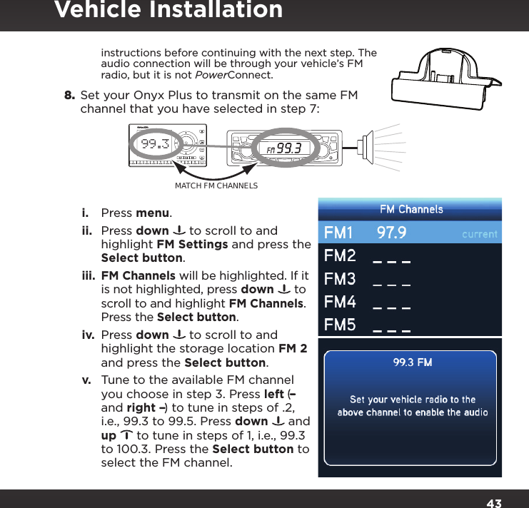 Page 43 of Sirius XM Radio SXPL2 Onyx PLUS G7.5 User Manual Onyx Plus G75 with Vehicle Kit User Guide indd