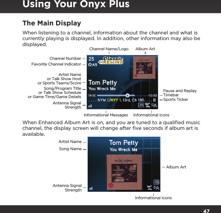 Page 47 of Sirius XM Radio SXPL2 Onyx PLUS G7.5 User Manual Onyx Plus G75 with Vehicle Kit User Guide indd