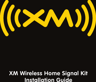 XM Wireless Home Signal KitInstallation Guide