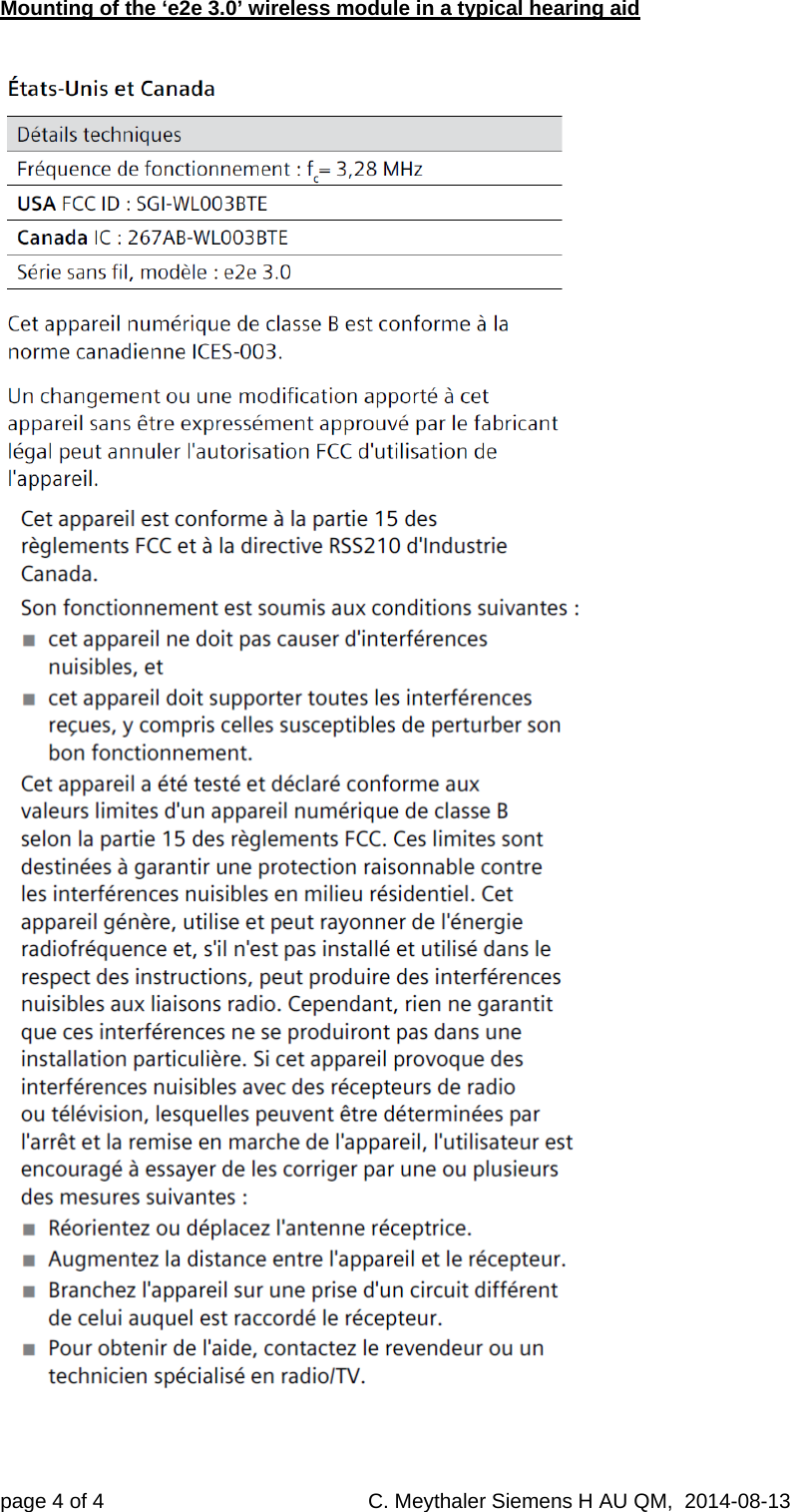 Mounting of the ‘e2e 3.0’ wireless module in a typical hearing aid page 4 of 4     C. Meythaler Siemens H AU QM,  2014-08-13     