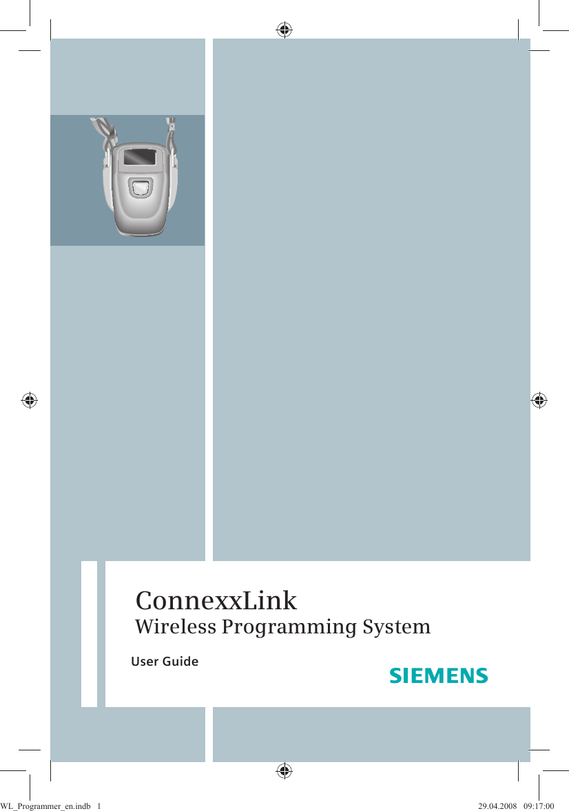 1ConnexxLink Wireless Programming SystemUser GuideWL_Programmer_en.indb   1WL_Programmer_en.indb   1 29.04.2008   09:17:0029.04.2008   09:17:00