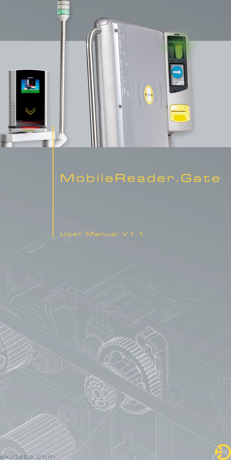 MobileReader.Gate   User Manual V1.1Documentation&amp; T r aining