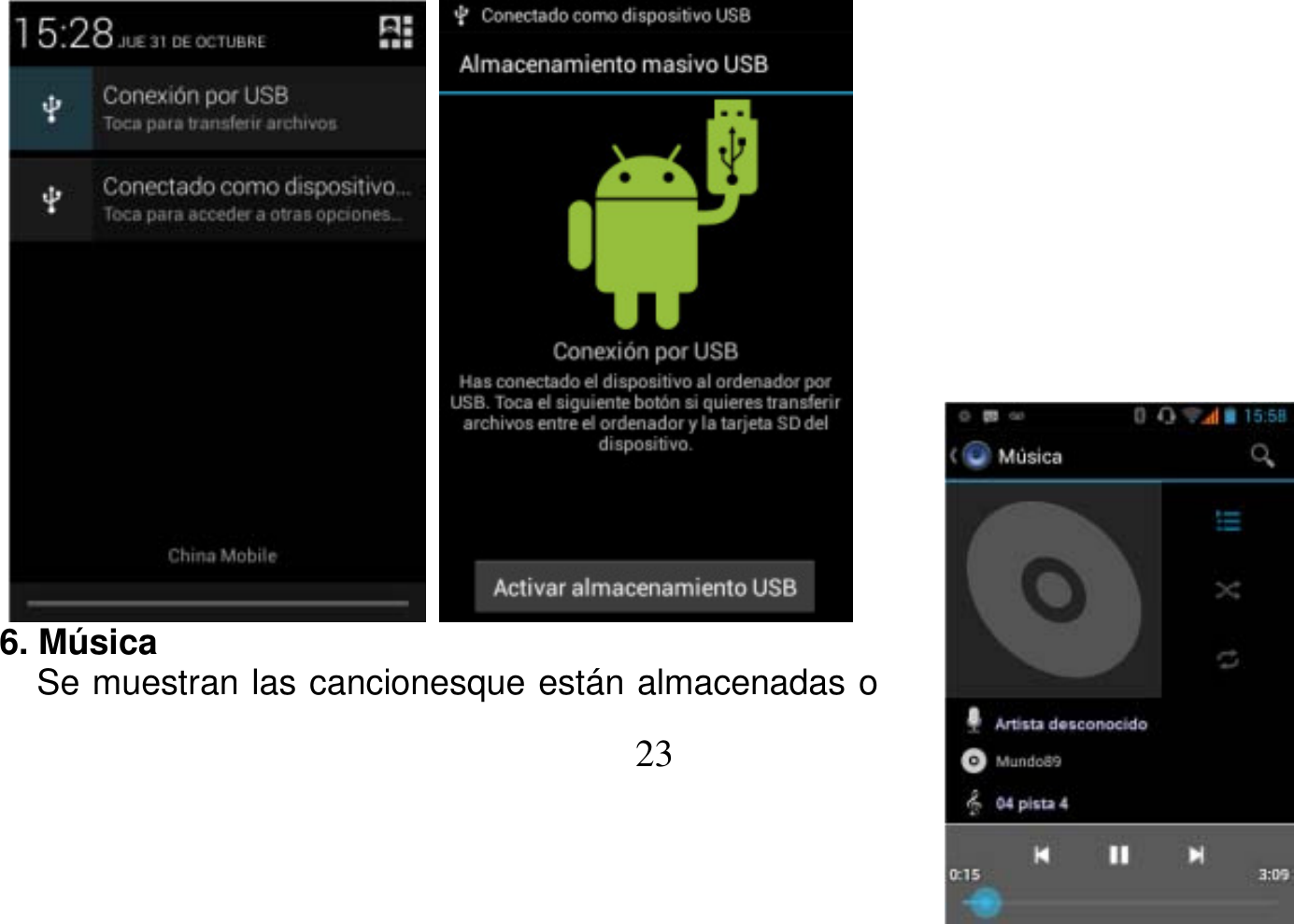   23    6. Música    Se muestran las cancionesque están almacenadas o 