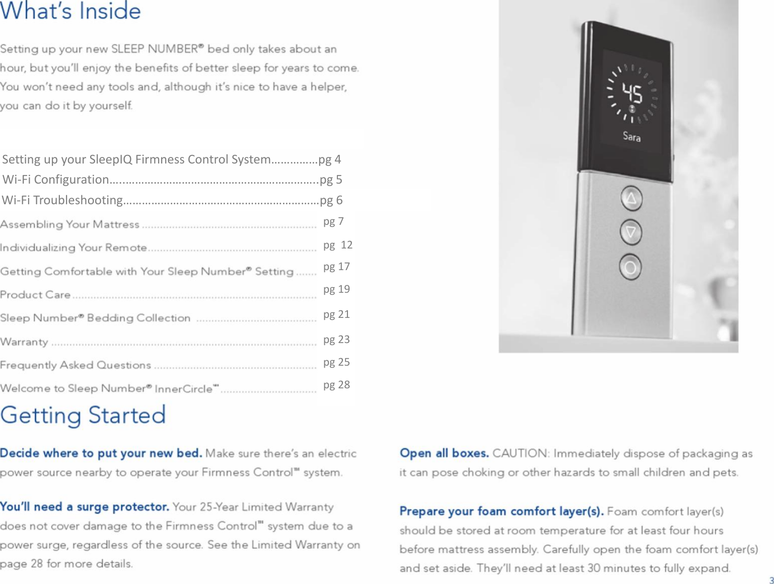 Setting up your SleepIQ Firmness Control System……………pg 4Wi-Fi Configuration…..……………………………………………………..pg 5Wi-Fi Troubleshooting………………………………………………………pg 6pg 7pg 12pg 17pg 19pg 21pg 23pg 25pg 28