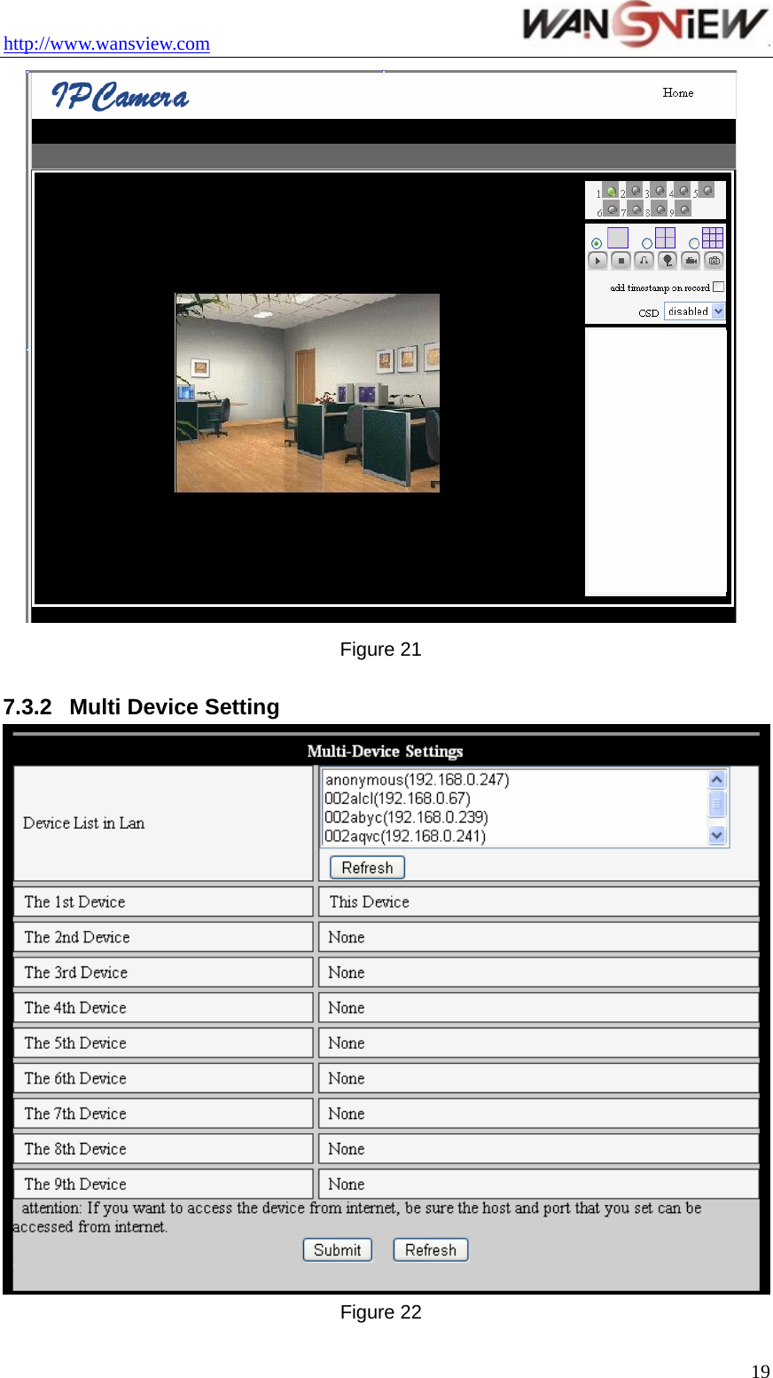 http://www.wansview.com                                  Figure 21  7.3.2  Multi Device Setting  Figure 22  19