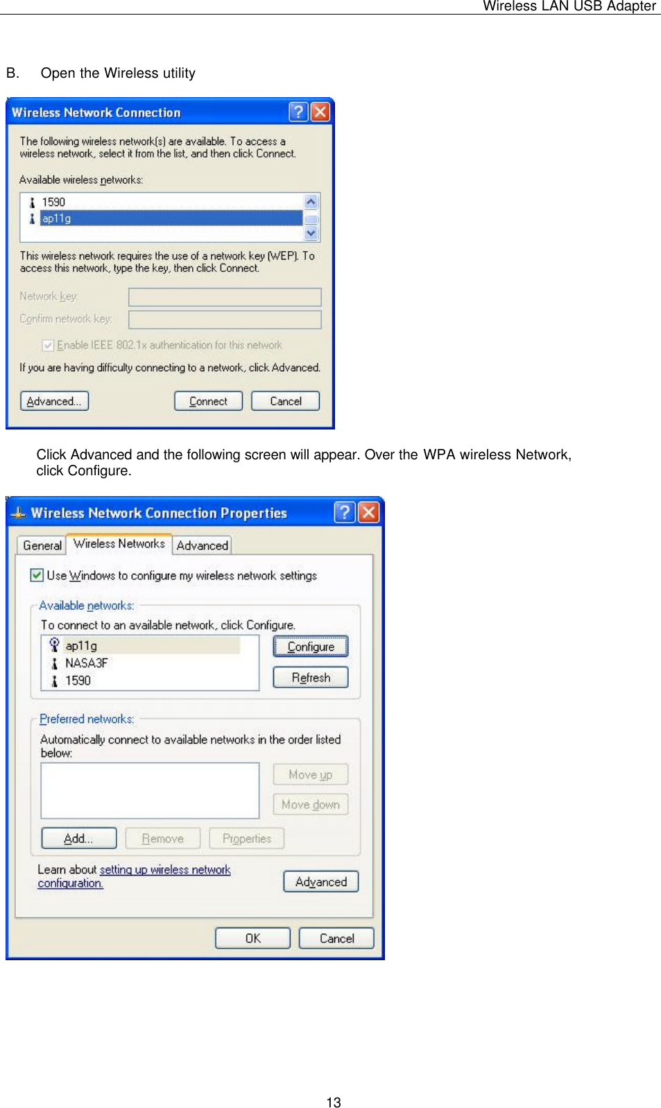 Wireless LAN USB Adapter   13   B. Open the Wireless utility      Click Advanced and the following screen will appear. Over the WPA wireless Network,  click Configure.   