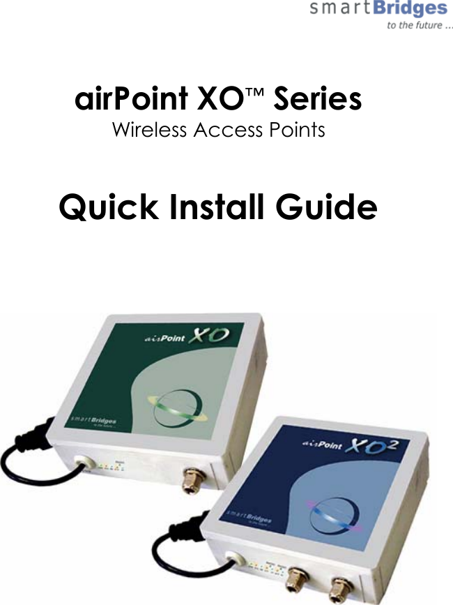    airPoint XO™ Series  Wireless Access Points  Quick Install Guide           