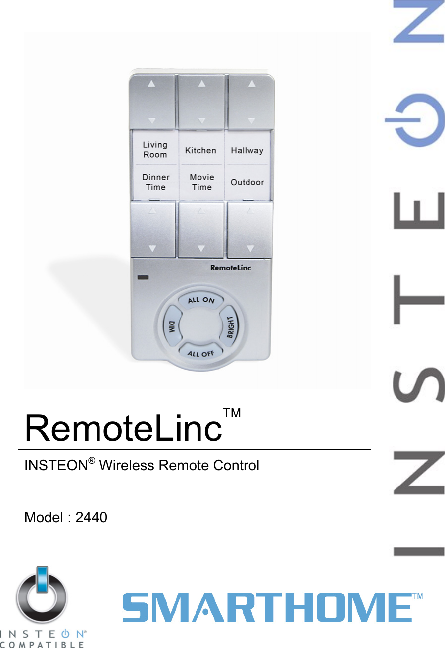 RemoteLinc™  INSTEON® Wireless Remote Control   Model : 2440   
