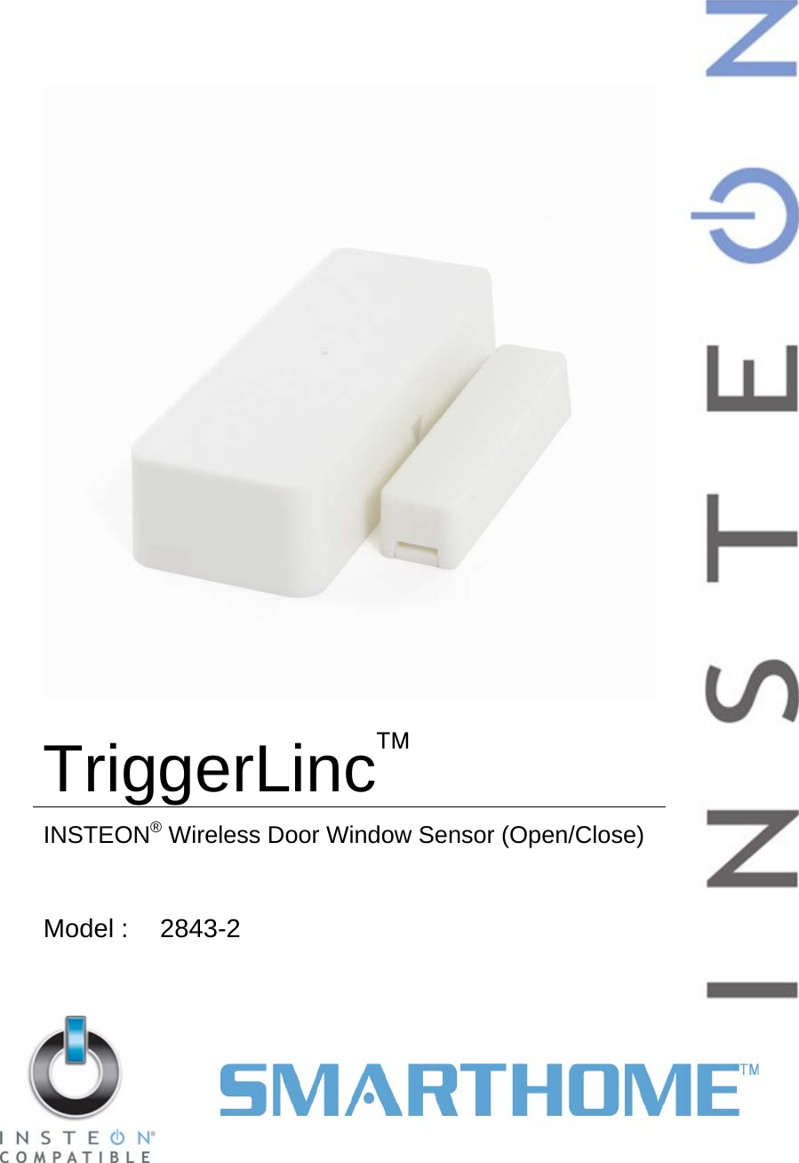 TriggerLinc  INSTEON® Wireless Door Window Sensor (Open/Close)   Model :   2843-2   