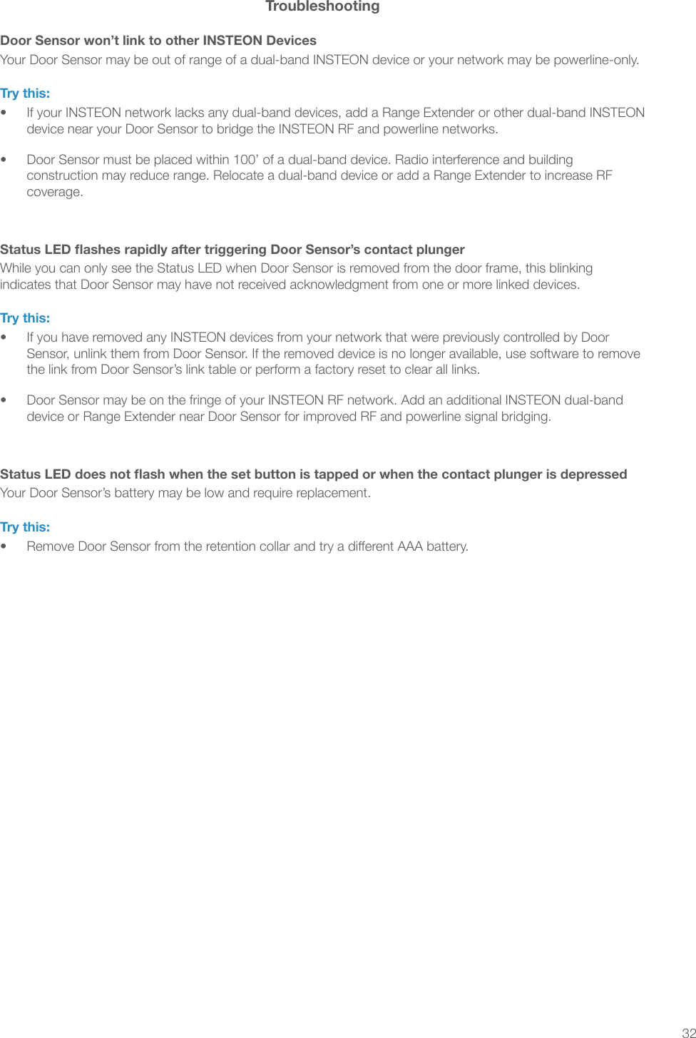 32TroubleshootingDoor Sensor won’t link to other INSTEON DevicesTry this:•  •  coverage.Try this:•  •  Try this:•  