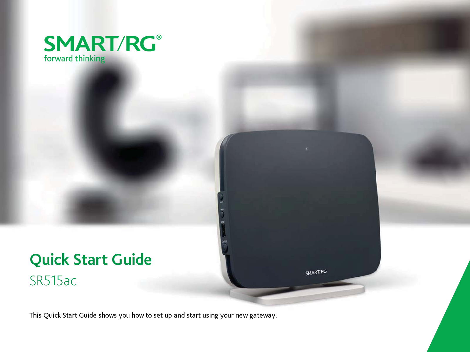 SmartRG SR515A 802.11ac VDSL2 Gateway User Manual SR515ac Gateway Quick ...