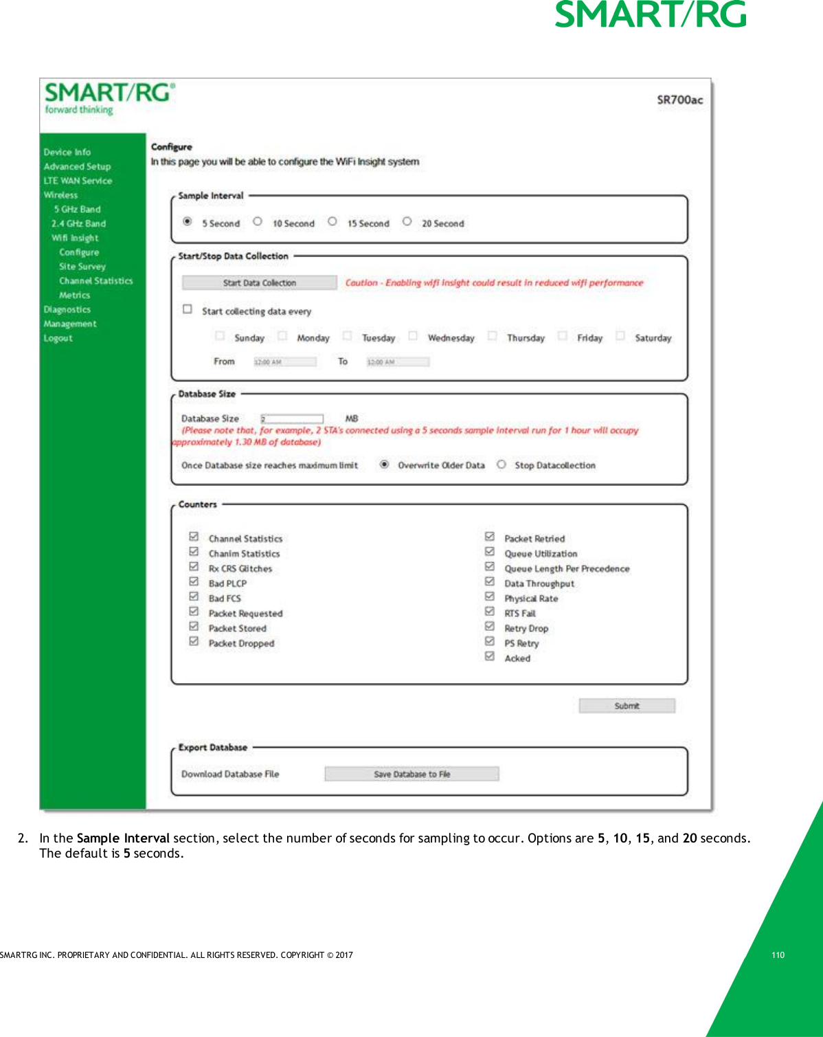 SMARTRG INC. PROPRIETARY AND CONFIDENTIAL. ALL RIGHTS RESERVED. COPYRIGHT &copy; 2017 1102. In the Sample Interval section, select the number of seconds for sampling to occur. Options are 5,10,15, and 20 seconds.The default is 5seconds.