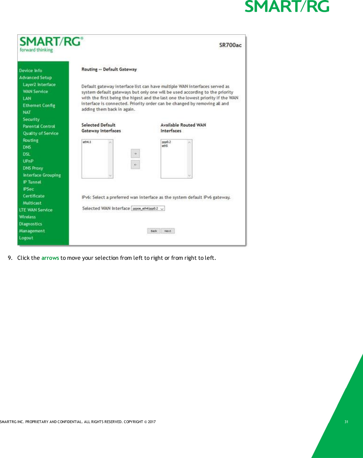SMARTRG INC. PROPRIETARY AND CONFIDENTIAL. ALL RIGHTS RESERVED. COPYRIGHT &copy; 2017 319. Click the arrows to move your selection from left to right or from right to left.