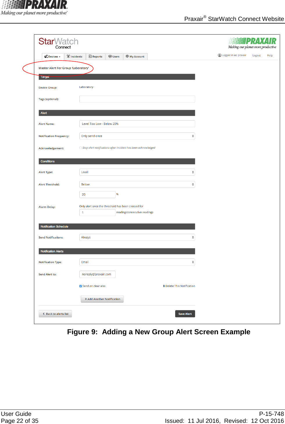    Praxair® StarWatch Connect Website User Guide  P-15-748 Page 22 of 35 Issued:  11 Jul 2016,  Revised:  12 Oct 2016   Figure 9:  Adding a New Group Alert Screen Example     