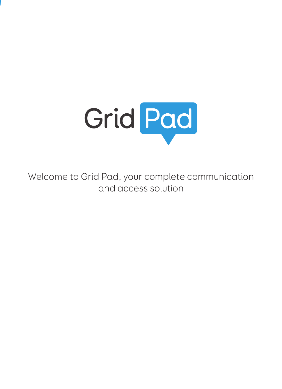 Welcome to Grid Pad, your complete communication and access solution