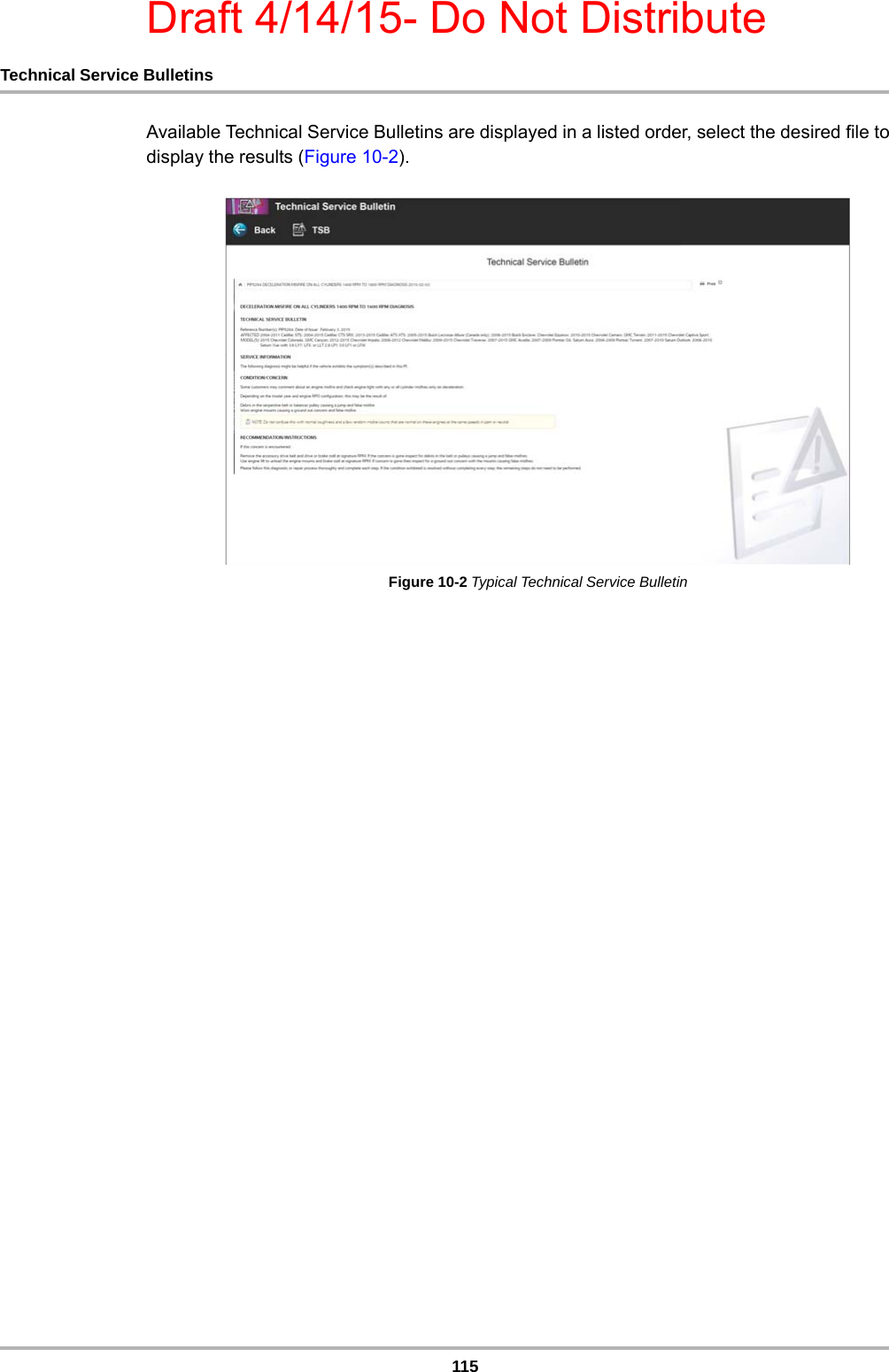 Draft 4/14/15- Do Not Distribute115Technical Service BulletinsAvailable Technical Service Bulletins are displayed in a listed order, select the desired file to display the results (Figure 10-2). Figure 10-2 Typical Technical Service Bulletin 