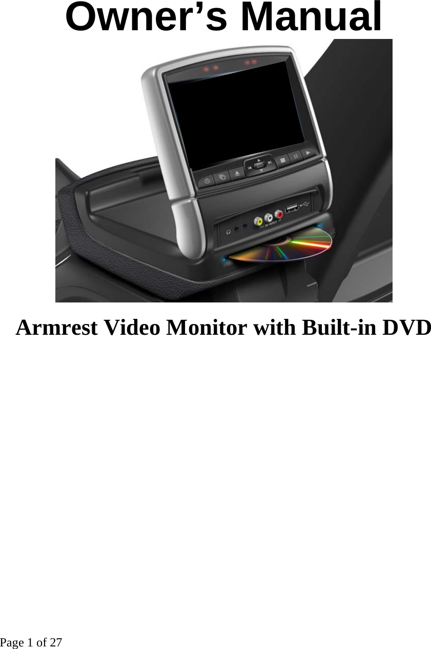 Page 1 of 27   Owner’s Manual  Armrest Video Monitor with Built-in DVD   