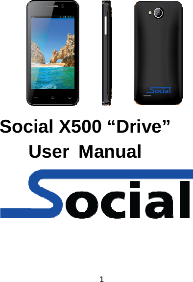 1      Social X500 “Drive” User Manual   