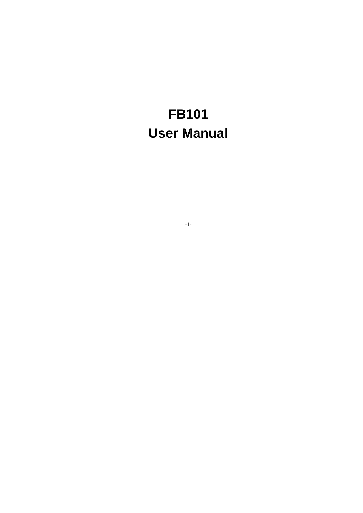 -1-      FB101 User Manual