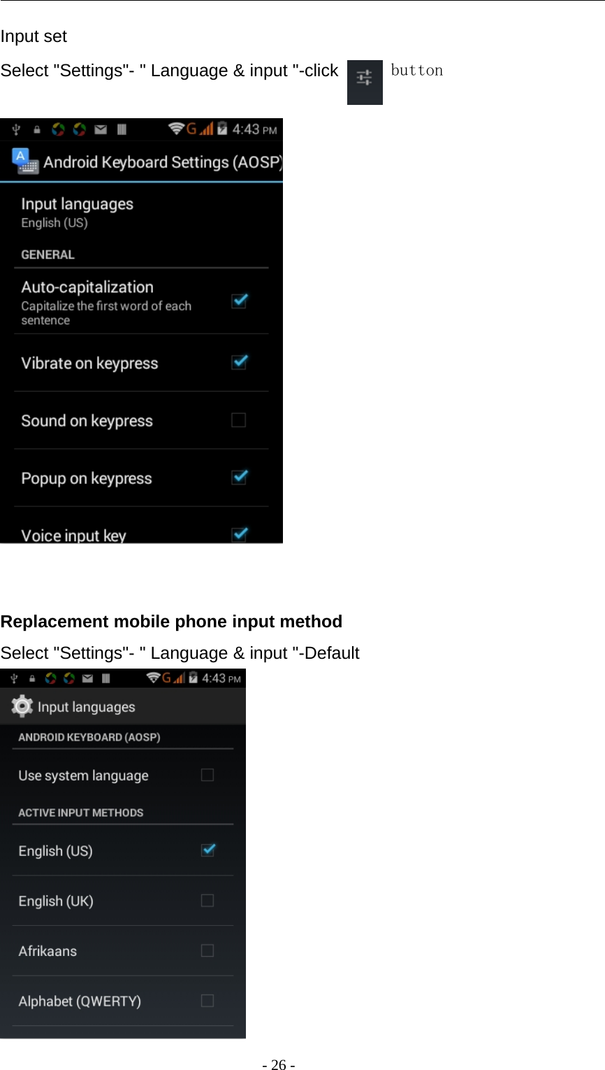 -26-Input setSelect &quot;Settings&quot;- &quot; Language &amp; input &quot;-click buttonReplacement mobile phone input methodSelect &quot;Settings&quot;- &quot; Language &amp; input &quot;-Default