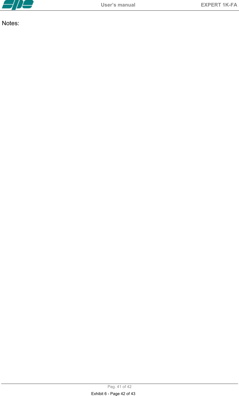  User&rsquo;s manual  EXPERT 1K-FA  Pag. 41 of 42 Notes:Exhibit 6 - Page 42 of 43