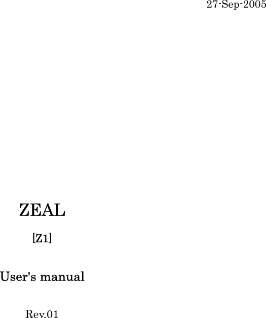 27-Sep-2005         ZEAL [Z1]  User's manual  Rev.01            