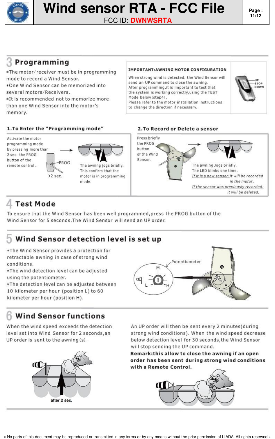  Wind sensor RTA - FCC File FCC ID: DWNWSRTA Page : 11/12  « No parts of this document may be reproduced or transmitted in any forms or by any means without the prior permission of LIADA. All rights reserved »    