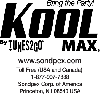 &reg;Bring the Party!www.sondpex.comToll Free (USA and Canada) 1-877-997-7888Sondpex Corp. of AmericaPrinceton, NJ 08540 USA